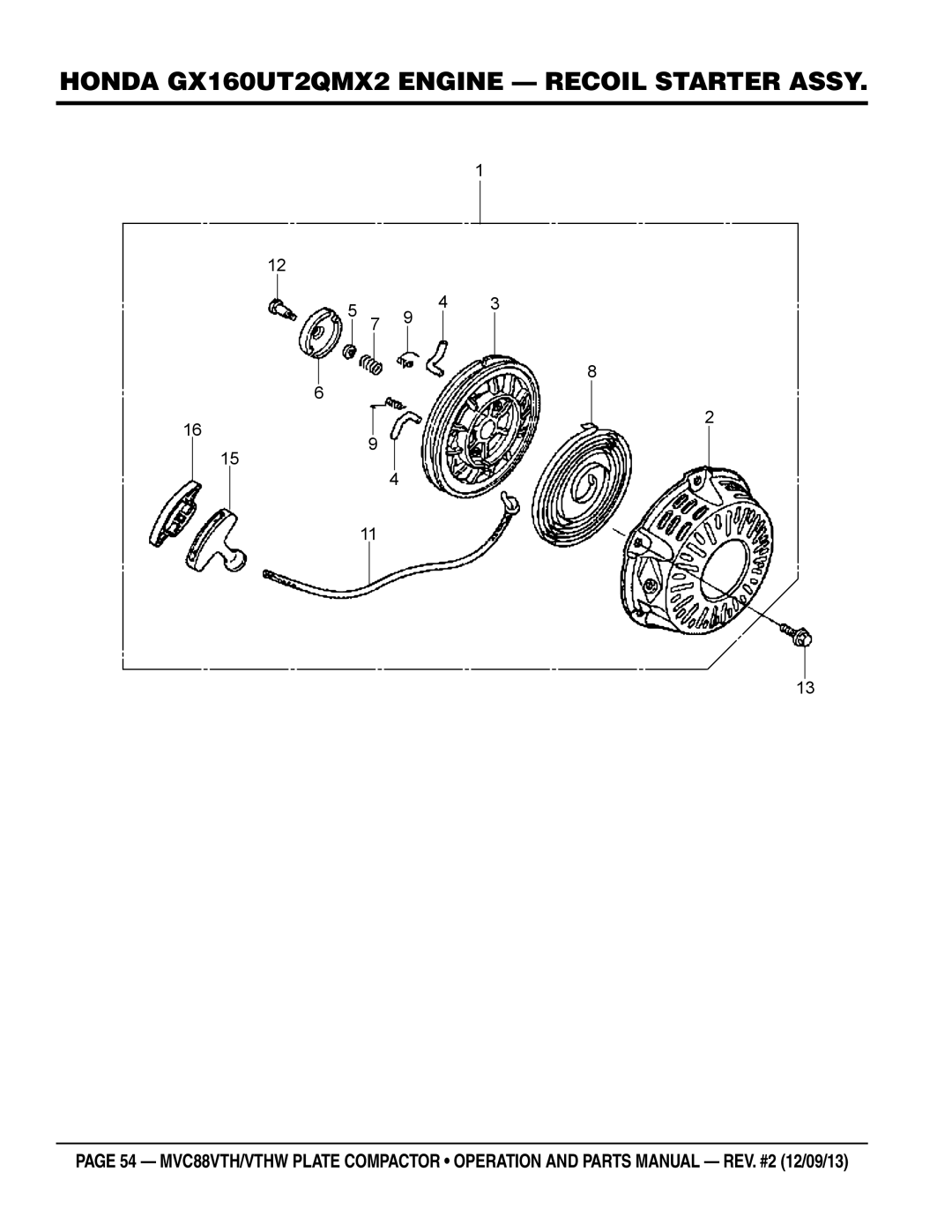Multiquip MVC88VTHW manual Honda GX160UT2QMX2 engine Recoil Starter Assy 