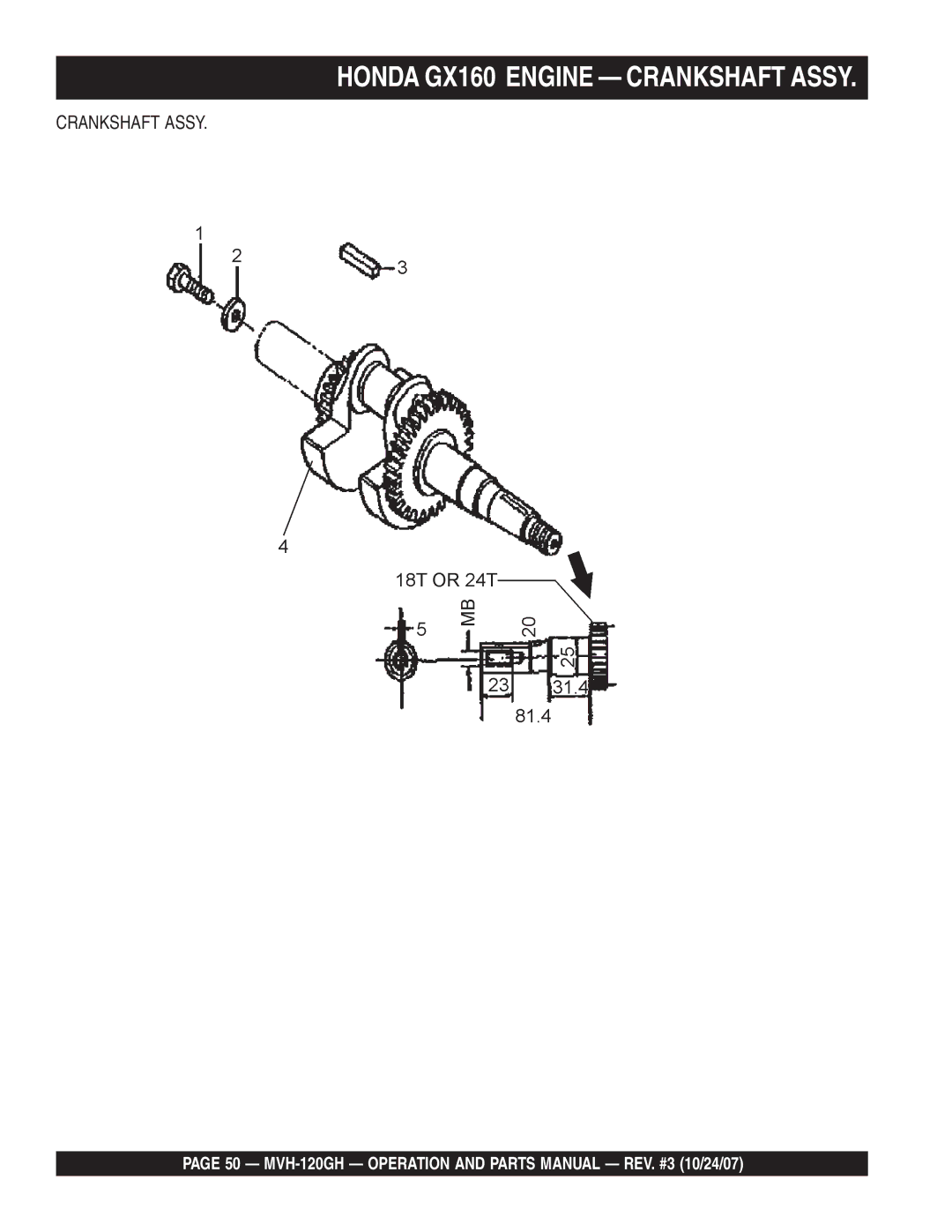 Multiquip manual Honda GX160 Engine Crankshaft Assy, MVH-120GH Operation and Parts Manual REV. #3 10/24/07 