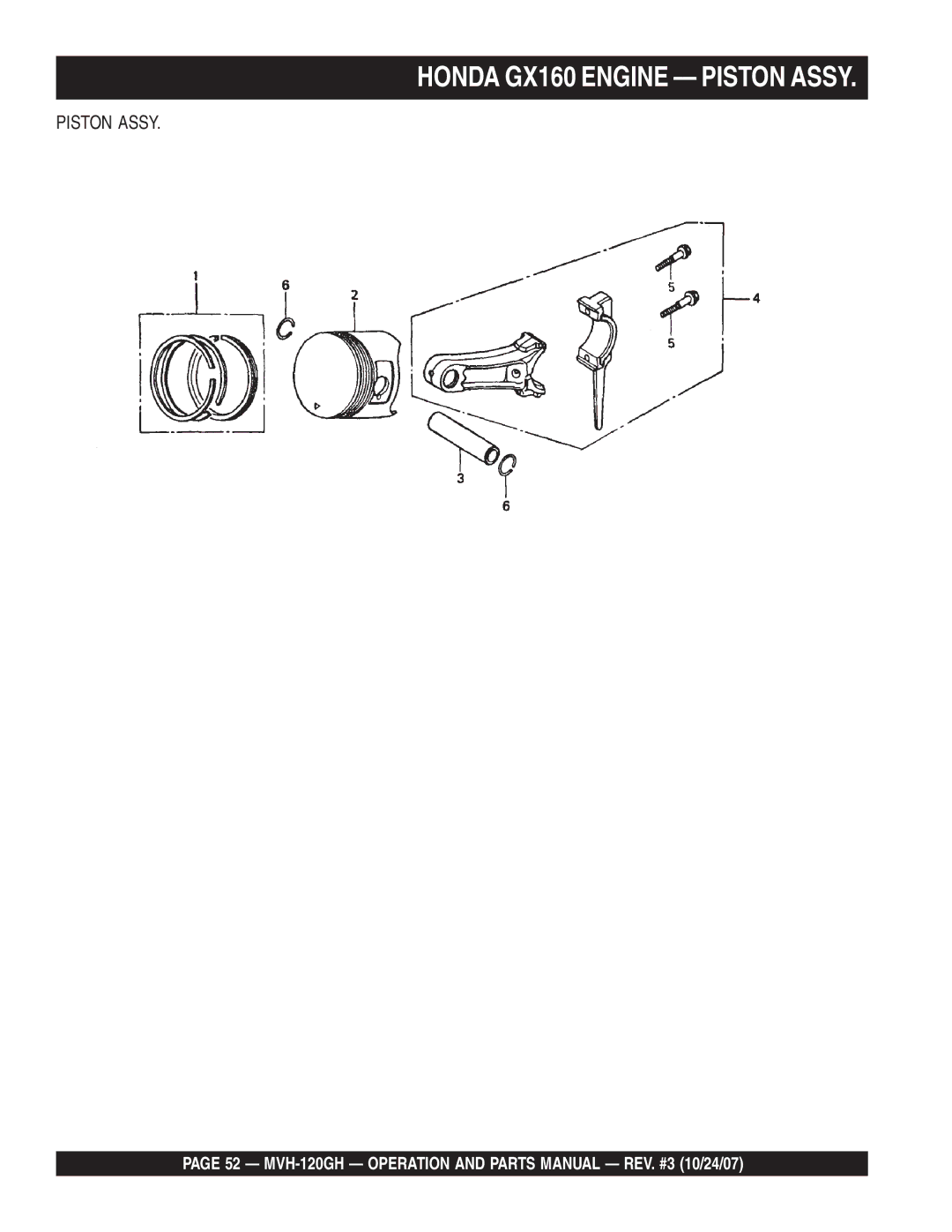 Multiquip manual Honda GX160 Engine Piston Assy, MVH-120GH Operation and Parts Manual REV. #3 10/24/07 