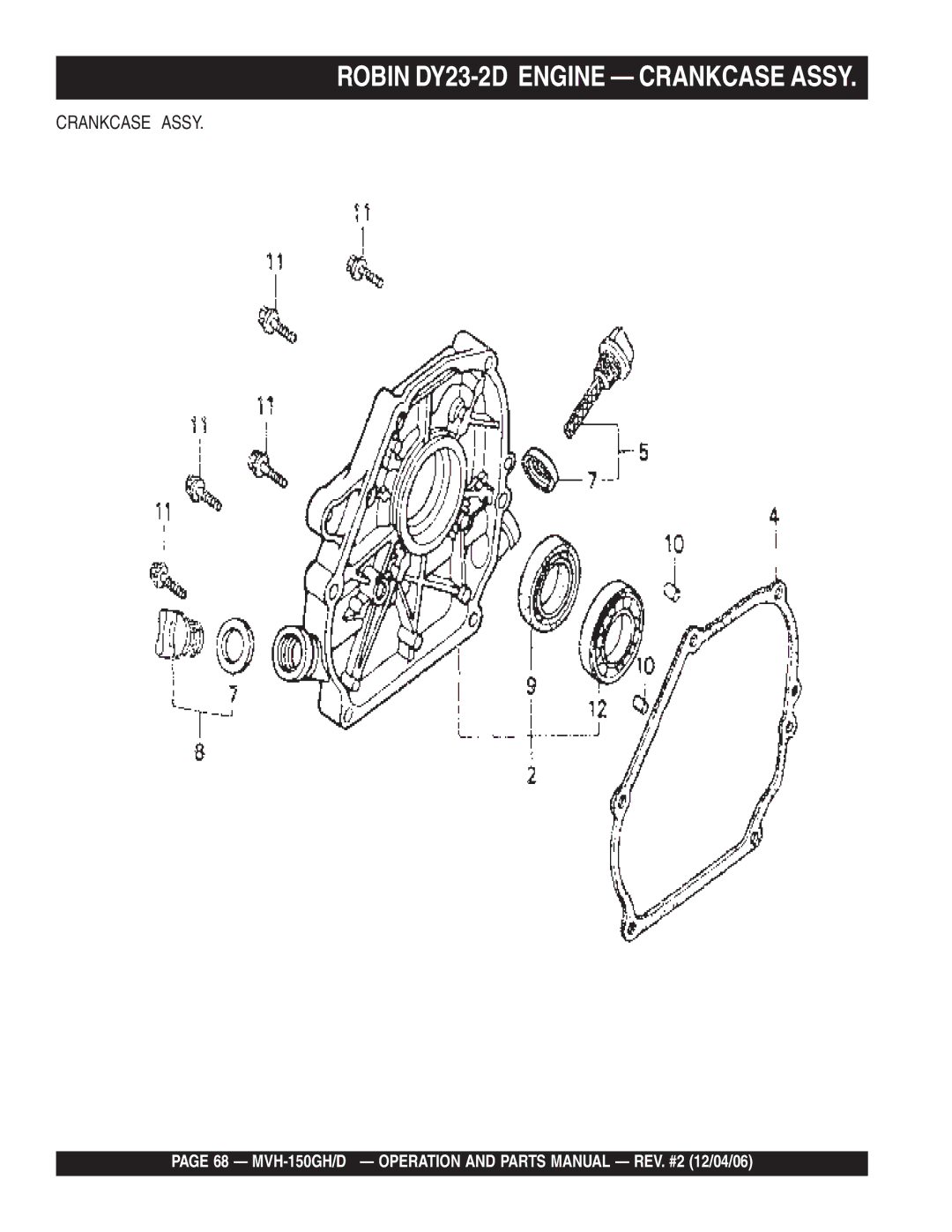 Multiquip MVH-150GH, MVH-150D manual Robin DY23-2D Engine Crankcase Assy 