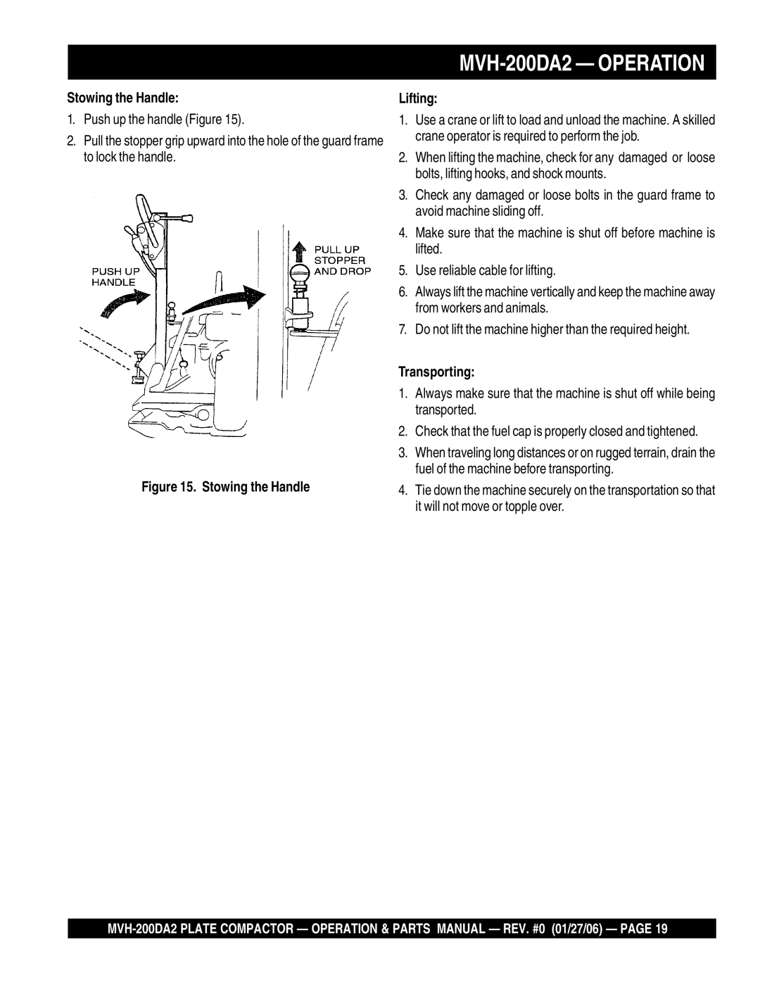 Multiquip MVH-200DA2 manual Stowing the Handle, Lifting, Transporting 