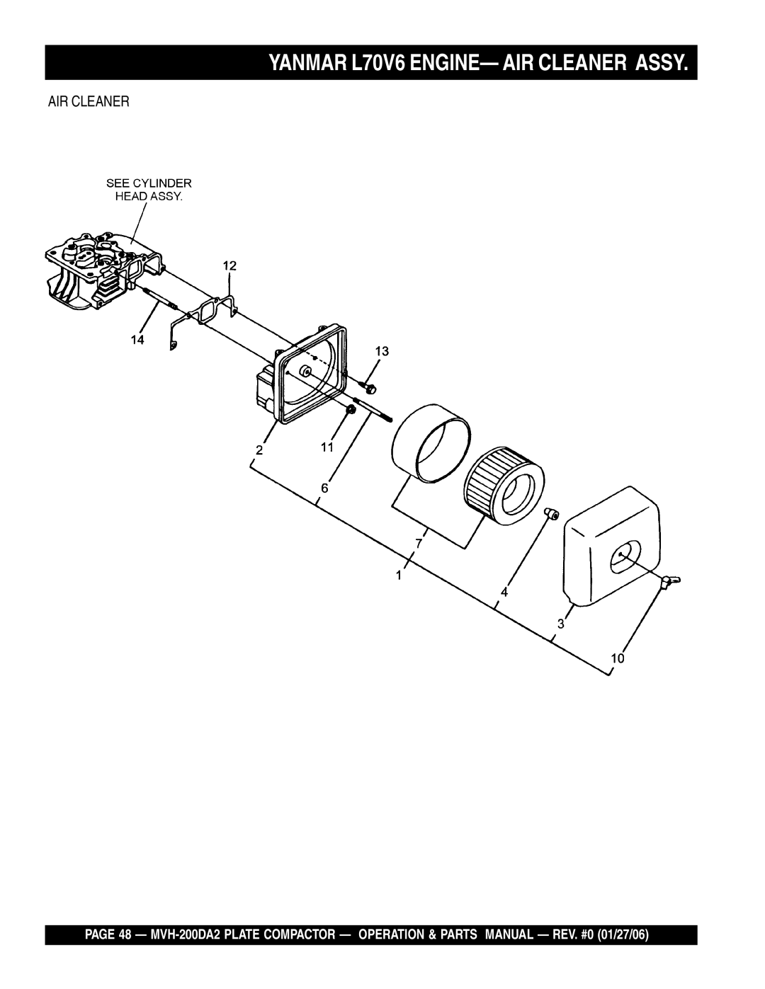 Multiquip MVH-200DA2 manual Yanmar L70V6 ENGINE- AIR Cleaner Assy 