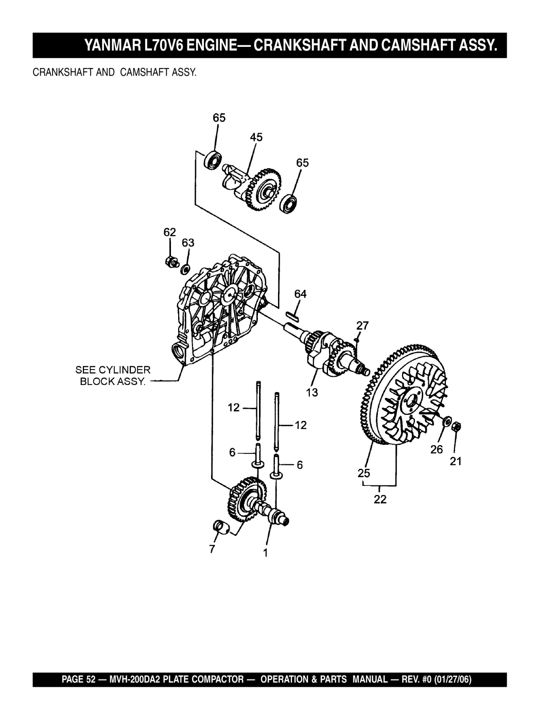 Multiquip MVH-200DA2 manual Yanmar L70V6 ENGINE- Crankshaft and Camshaft Assy 