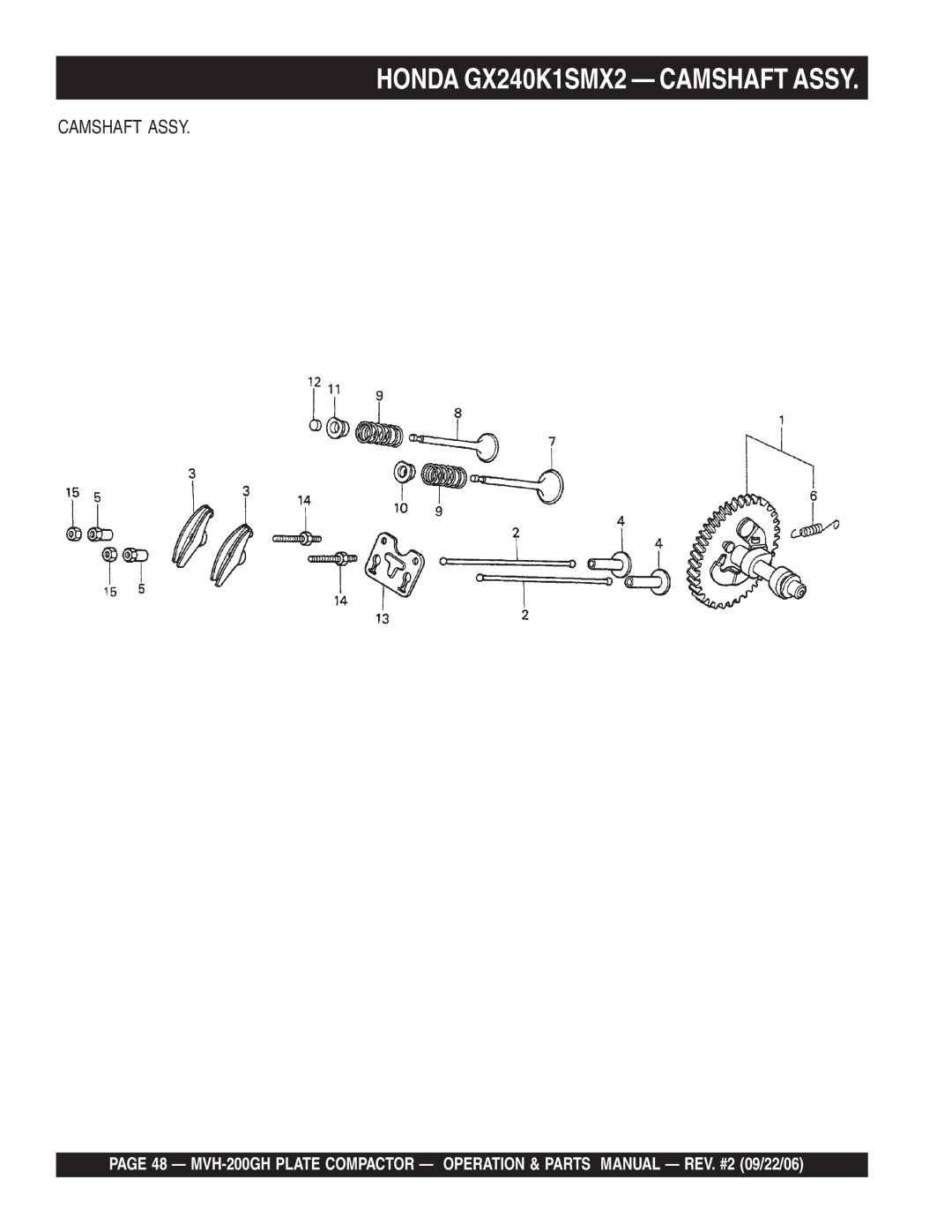 Multiquip MVH-200GH manual Honda GX240K1SMX2 Camshaft Assy 