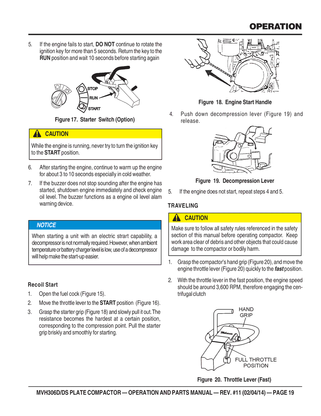 Multiquip MVH-306DS manual Traveling, Recoil Start 