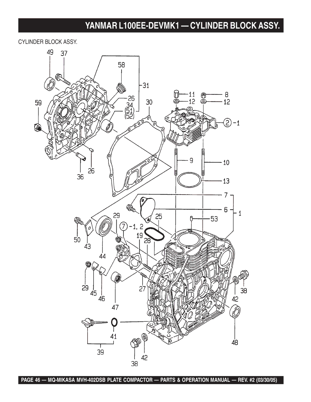 Multiquip MVH-402DSB manual Yanmar L100EE-DEVMK1 Cylinder Block Assy 