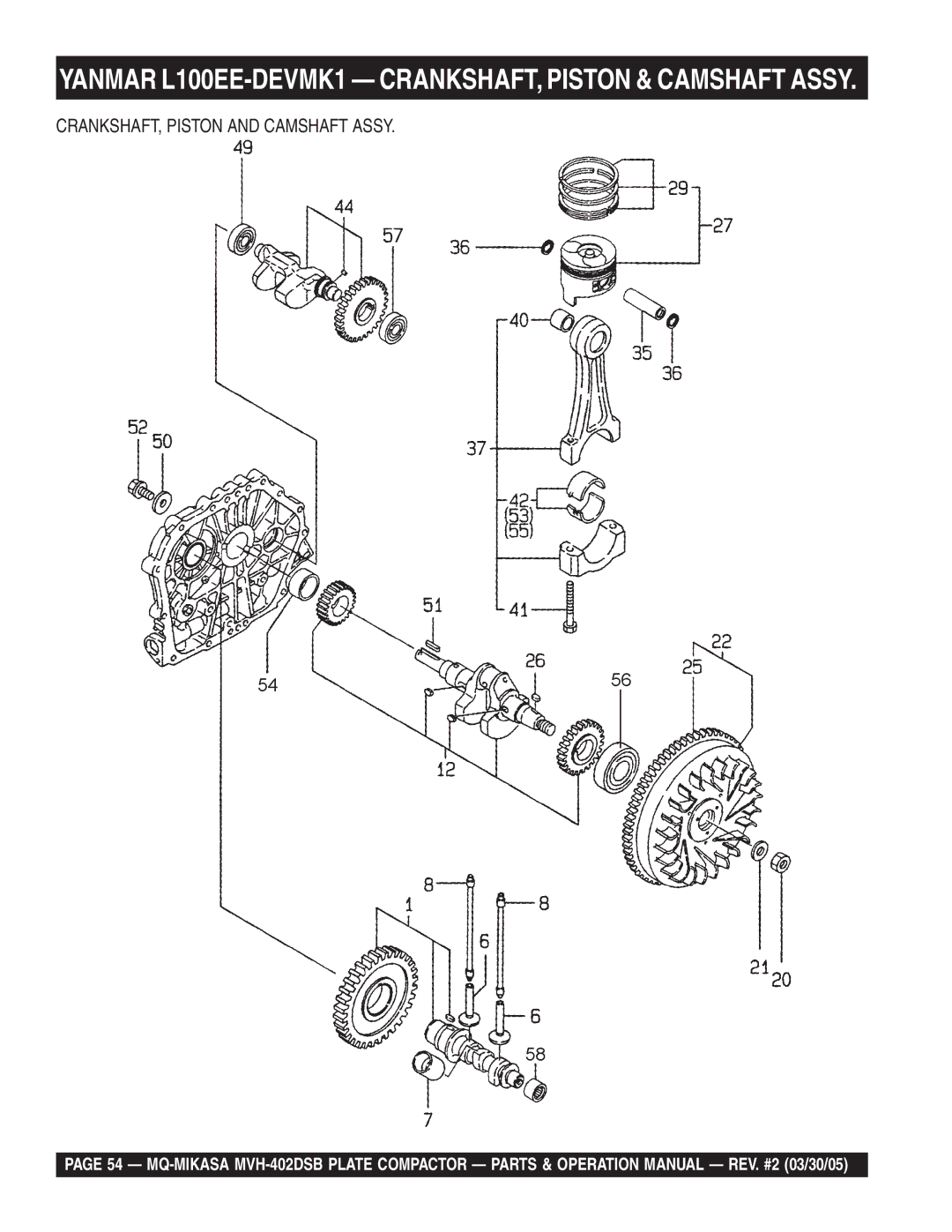 Multiquip MVH-402DSB manual Yanmar L100EE-DEVMK1 CRANKSHAFT, Piston & Camshaft Assy, CRANKSHAFT, Piston and Camshaft Assy 