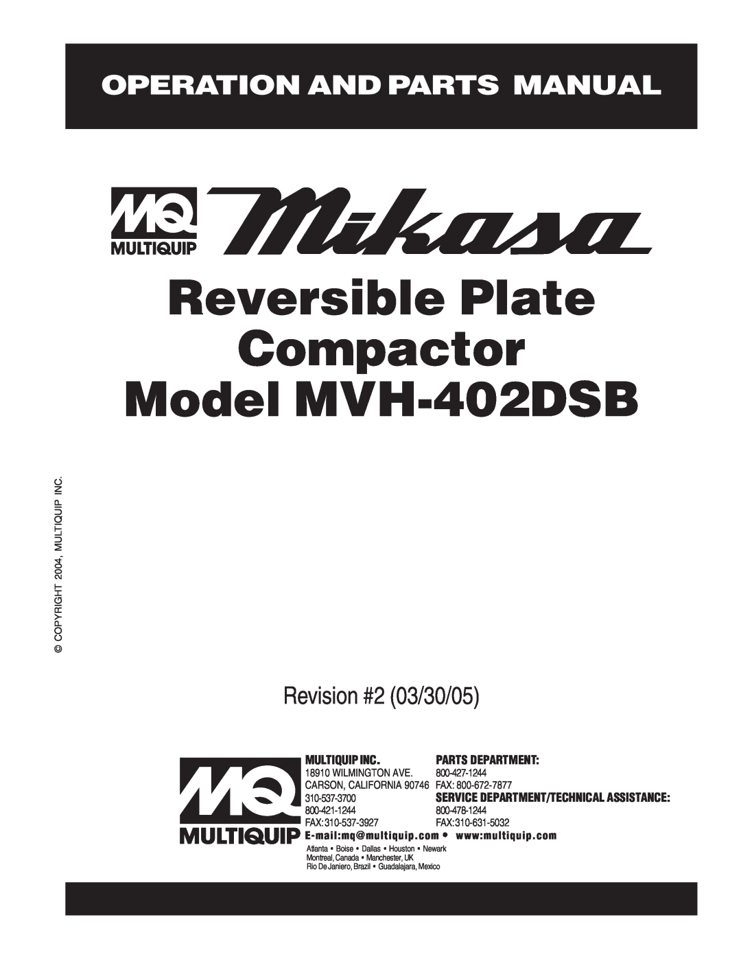Multiquip manual Operation And Parts Manual, Reversible Plate Compactor Model MVH-402DSB, Revision #2 03/30/05 