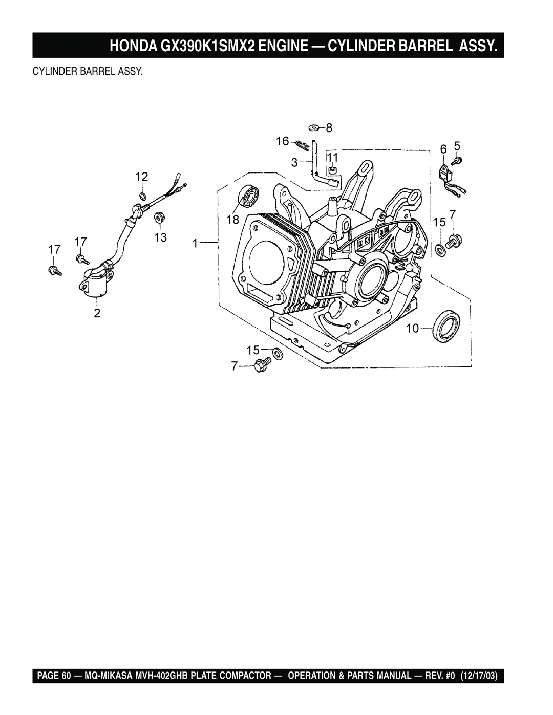 Multiquip MVH-402GHB manual Honda GX390K1SMX2 Engine Cylinder Barrel Assy 