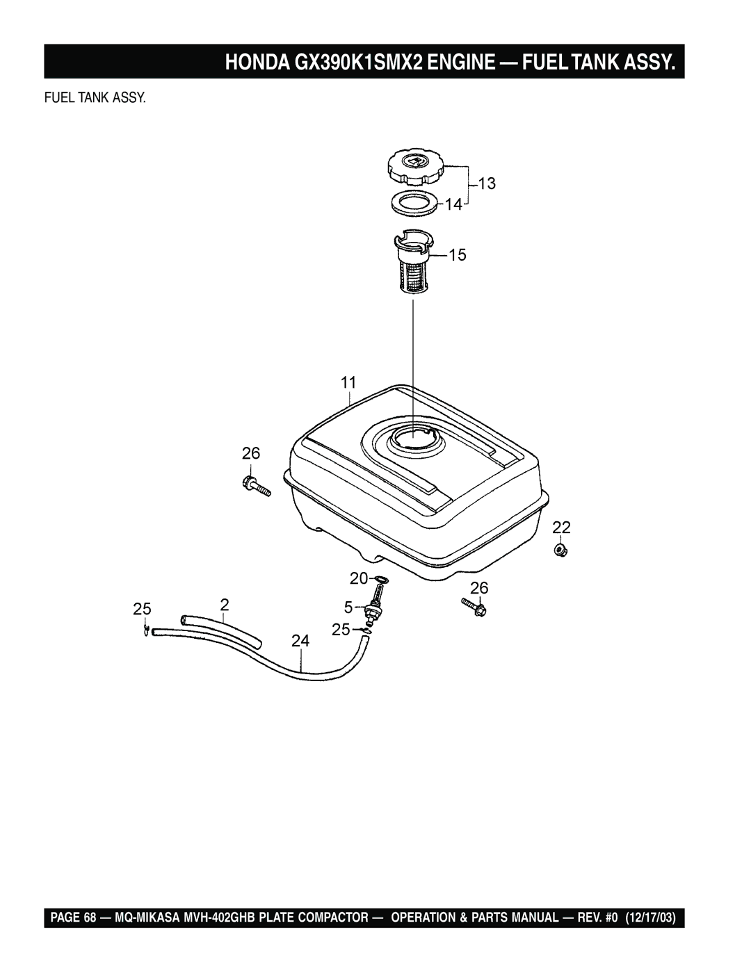 Multiquip MVH-402GHB manual Honda GX390K1SMX2 Engine Fueltank Assy 
