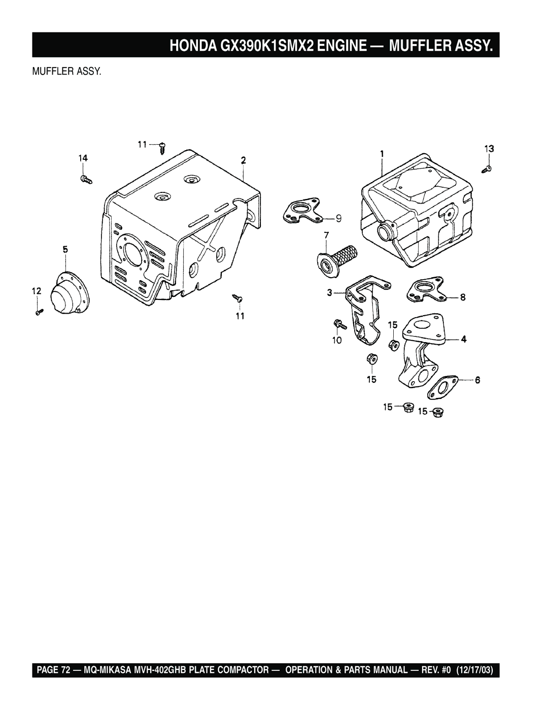 Multiquip MVH-402GHB manual Honda GX390K1SMX2 Engine Muffler Assy 