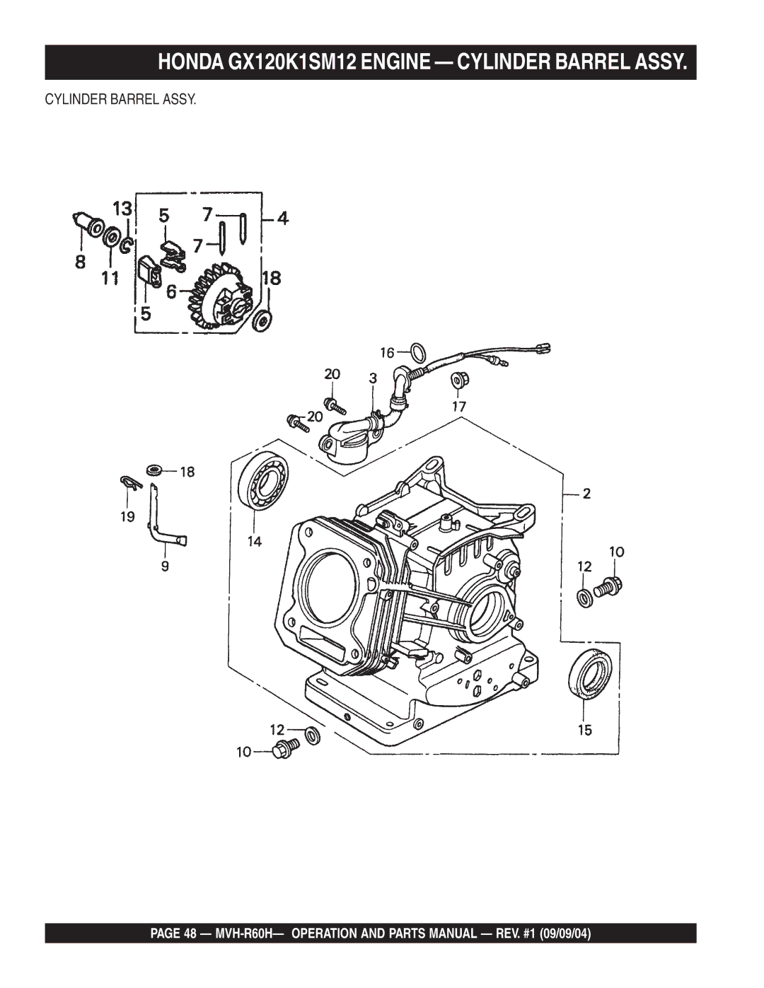 Multiquip MVH-R60H manual Honda GX120K1SM12 Engine Cylinder Barrel Assy 