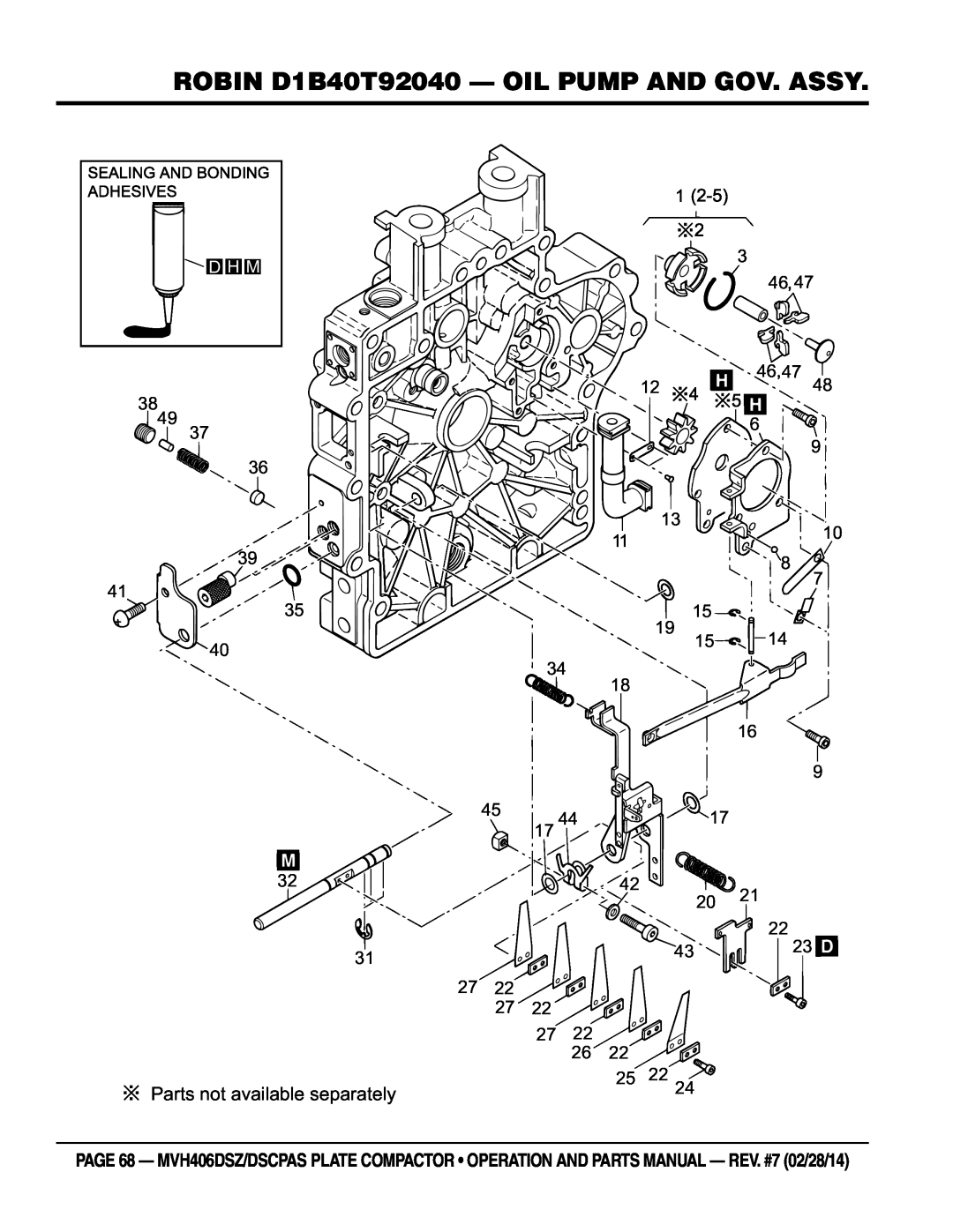 Multiquip MVH406DSZ, MVH406DSCPAS manual ROBIN D1B40T92040 - Oil pump and gov. ASSY, Parts not available separately, D H M 