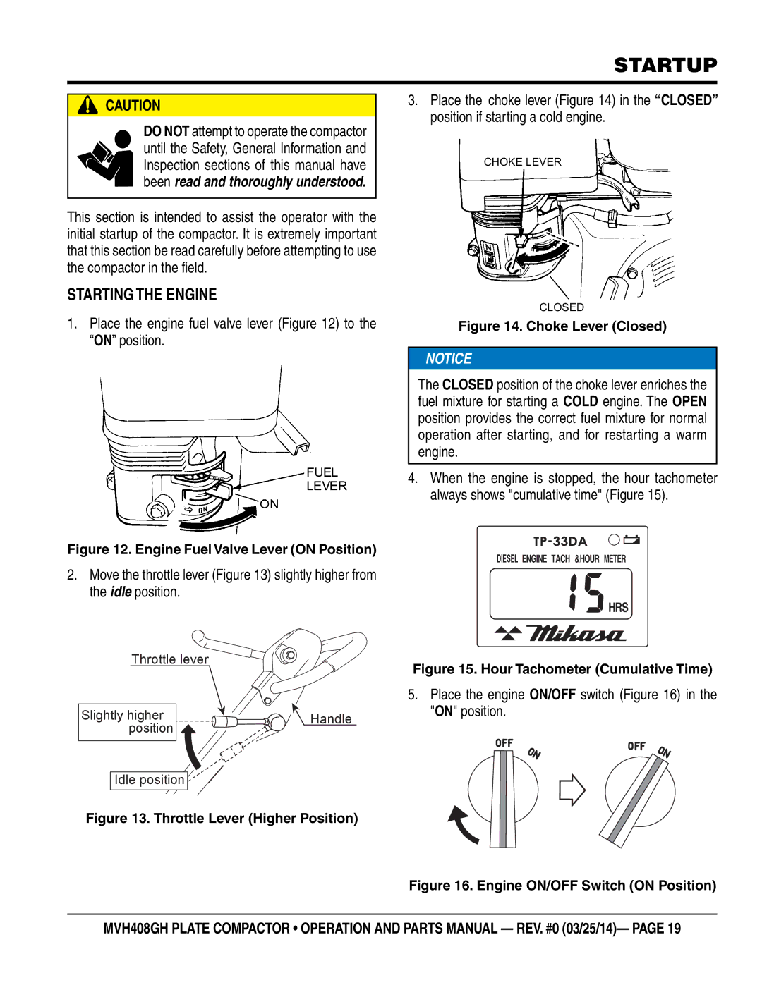 Multiquip MVH408GH manual Startup, Starting the Engine, Place the engine ON/OFF switch in the on position 