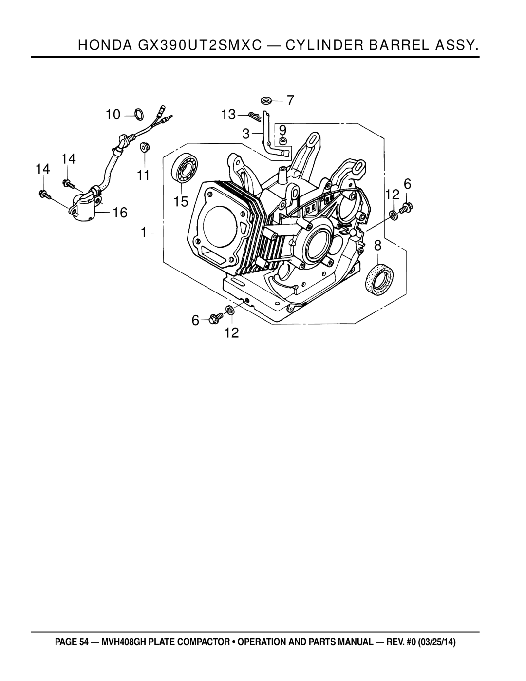 Multiquip MVH408GH manual Honda GX390UT2SMXC Cylinder Barrel Assy 