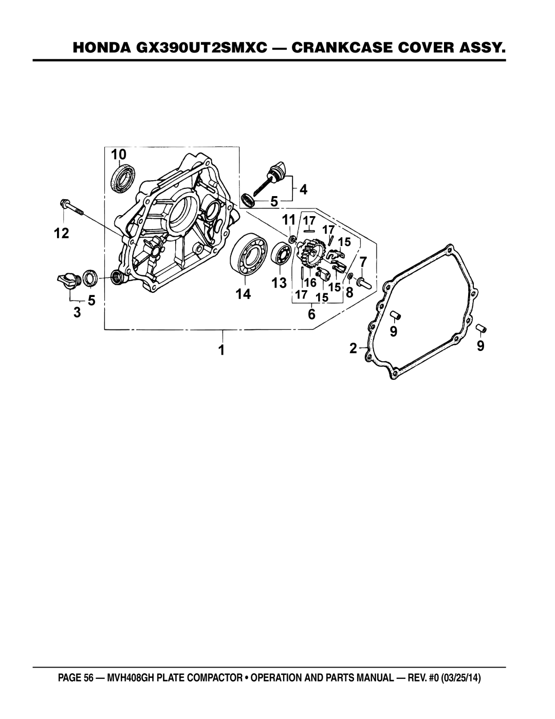 Multiquip MVH408GH manual Honda GX390UT2SMXC Crankcase Cover Assy 