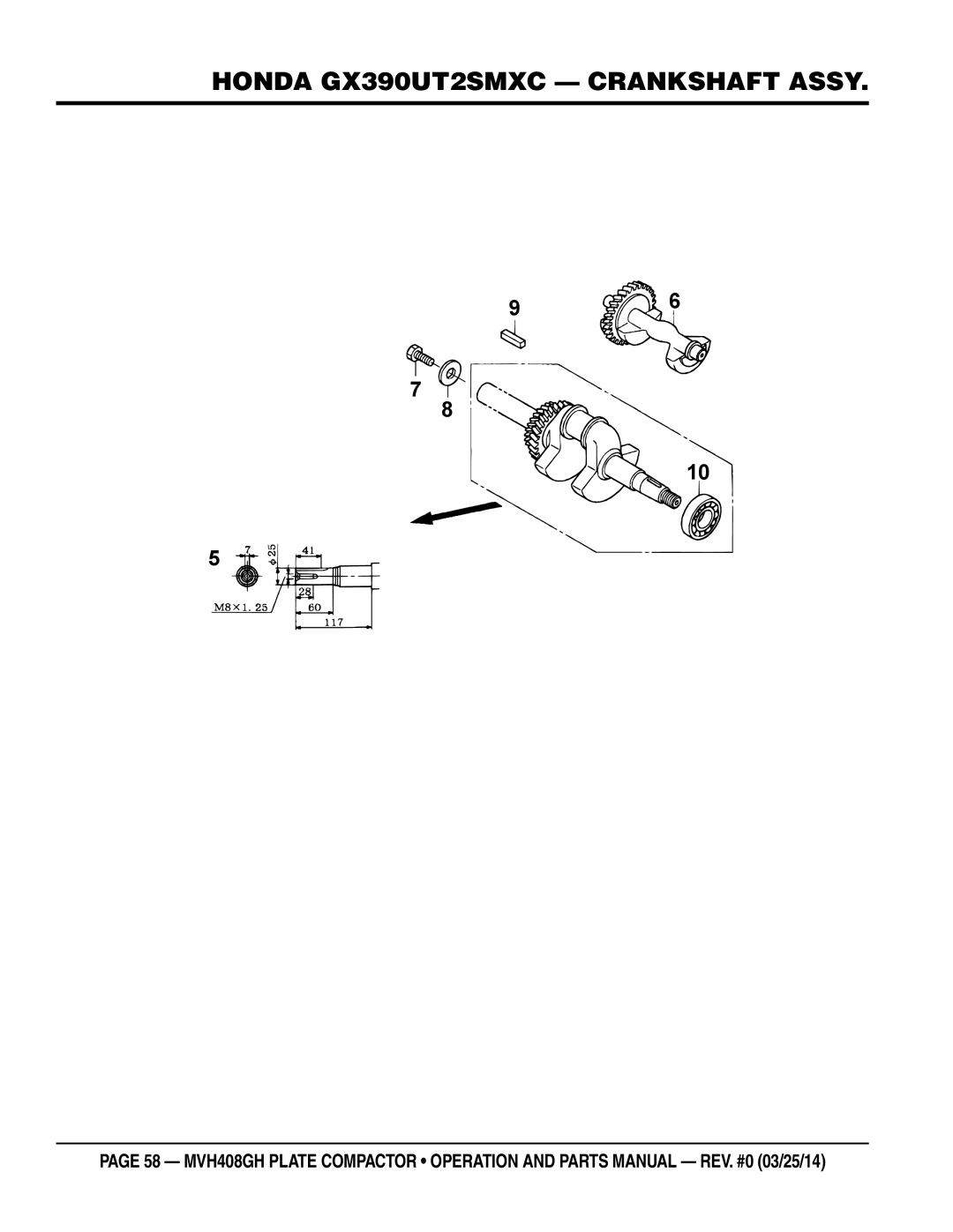 Multiquip MVH408GH manual Honda GX390UT2SMXC Crankshaft Assy 