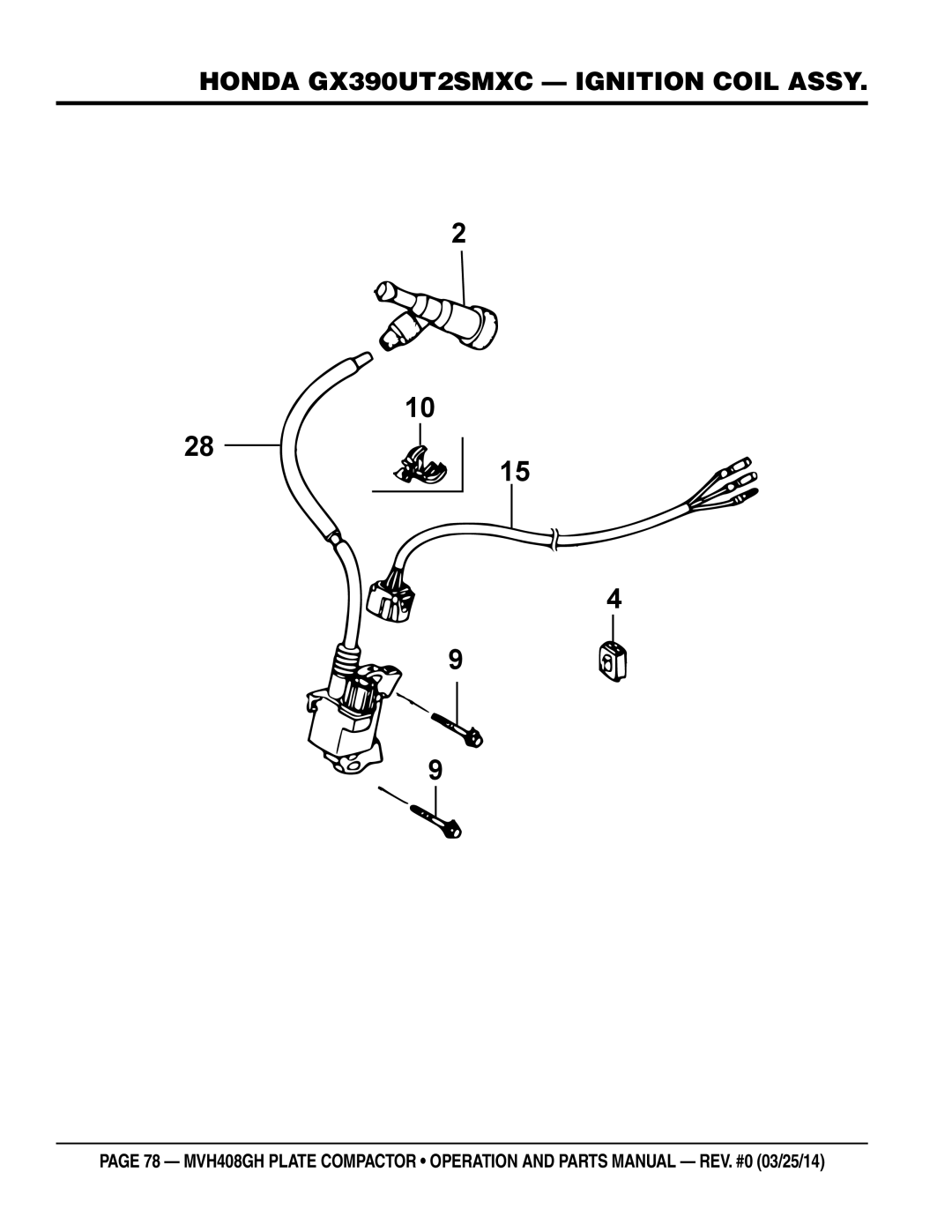 Multiquip MVH408GH manual Honda GX390UT2SMXC Ignition Coil Assy 