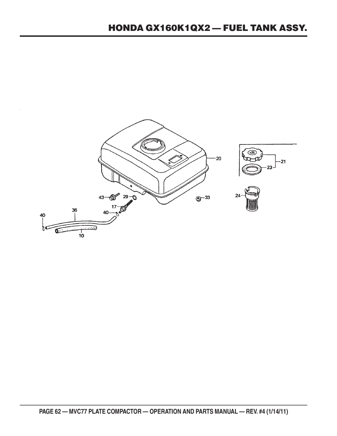 Multiquip ONE-WAY PLATE COMPACTOR manual Honda GX160K1QX2 Fuel Tank Assy 