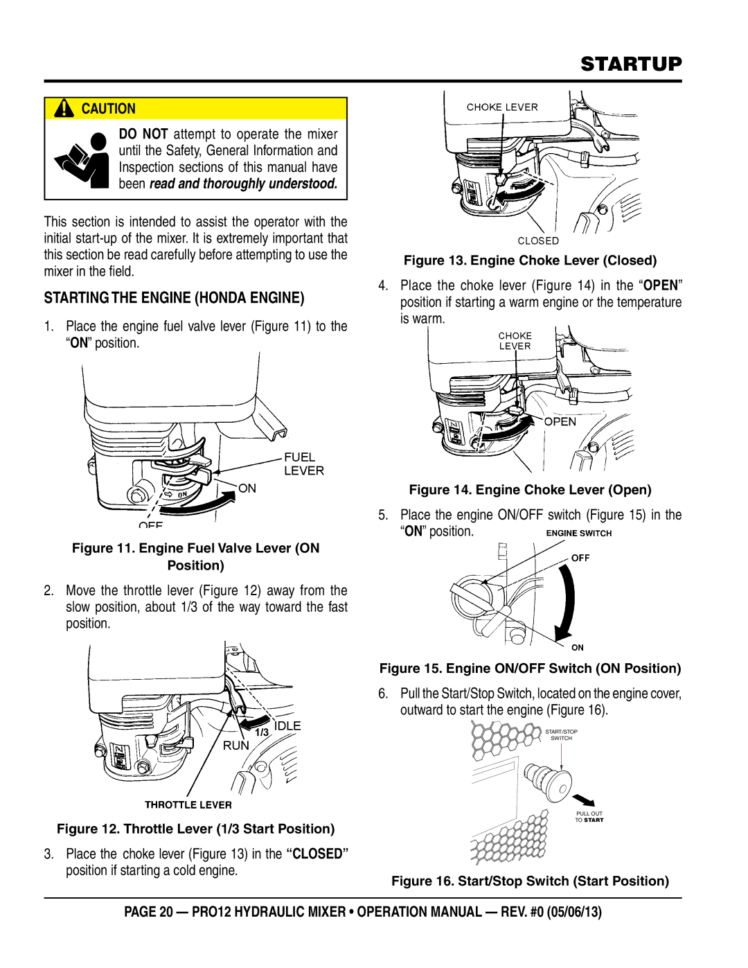 Multiquip pro12 operation manual Startup, Starting the Engine Honda engine 