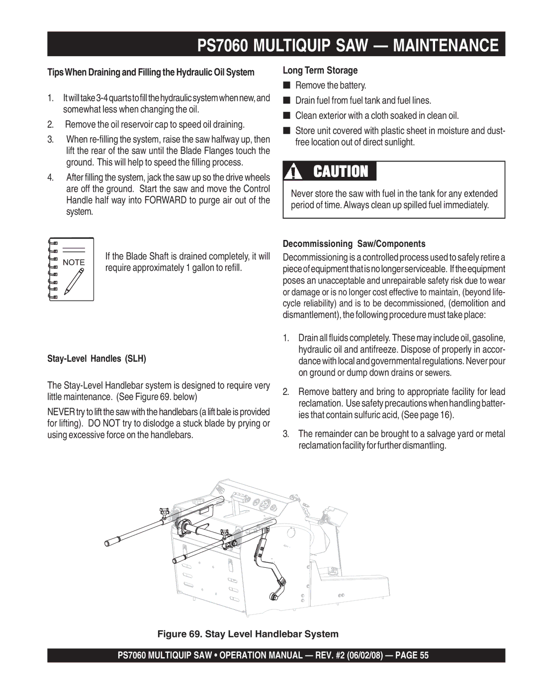 Multiquip PS706016 Remove the oil reservoir cap to speed oil draining, Long Term Storage, Decommissioning Saw/Components 