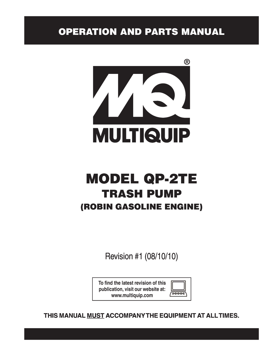 Multiquip Qp-2TE manual Operation And Parts Manual, MODEL QP-2TE, Trash Pump, Revision #1 08/10/10, Robin Gasoline Engine 