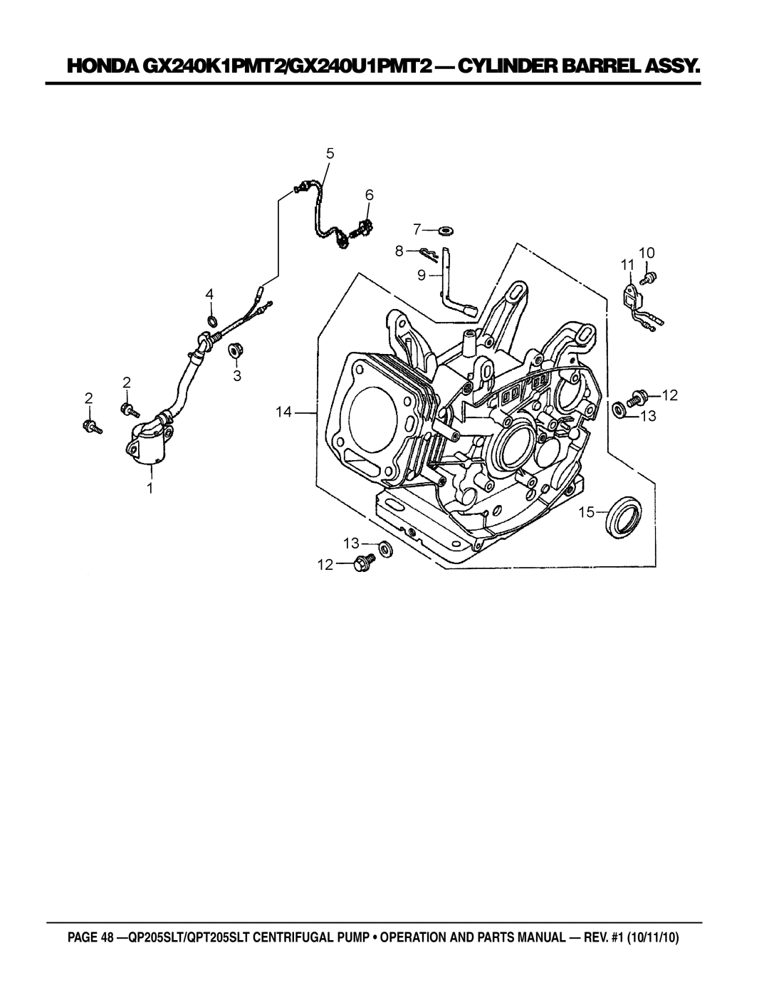 Multiquip QP205SLT, QPT205SLT manual Honda GX240K1PMT2/GX240U1PMT2 cylinder barrel assy 