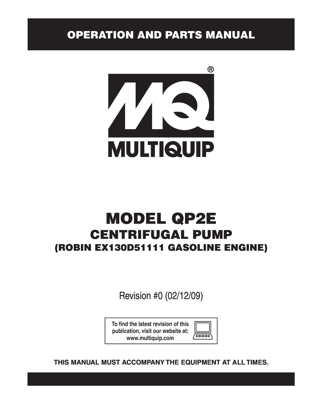 Multiquip manual Operation And Parts Manual, MODEL QP2E, Centrifugal Pump, Revision #0 02/12/09 