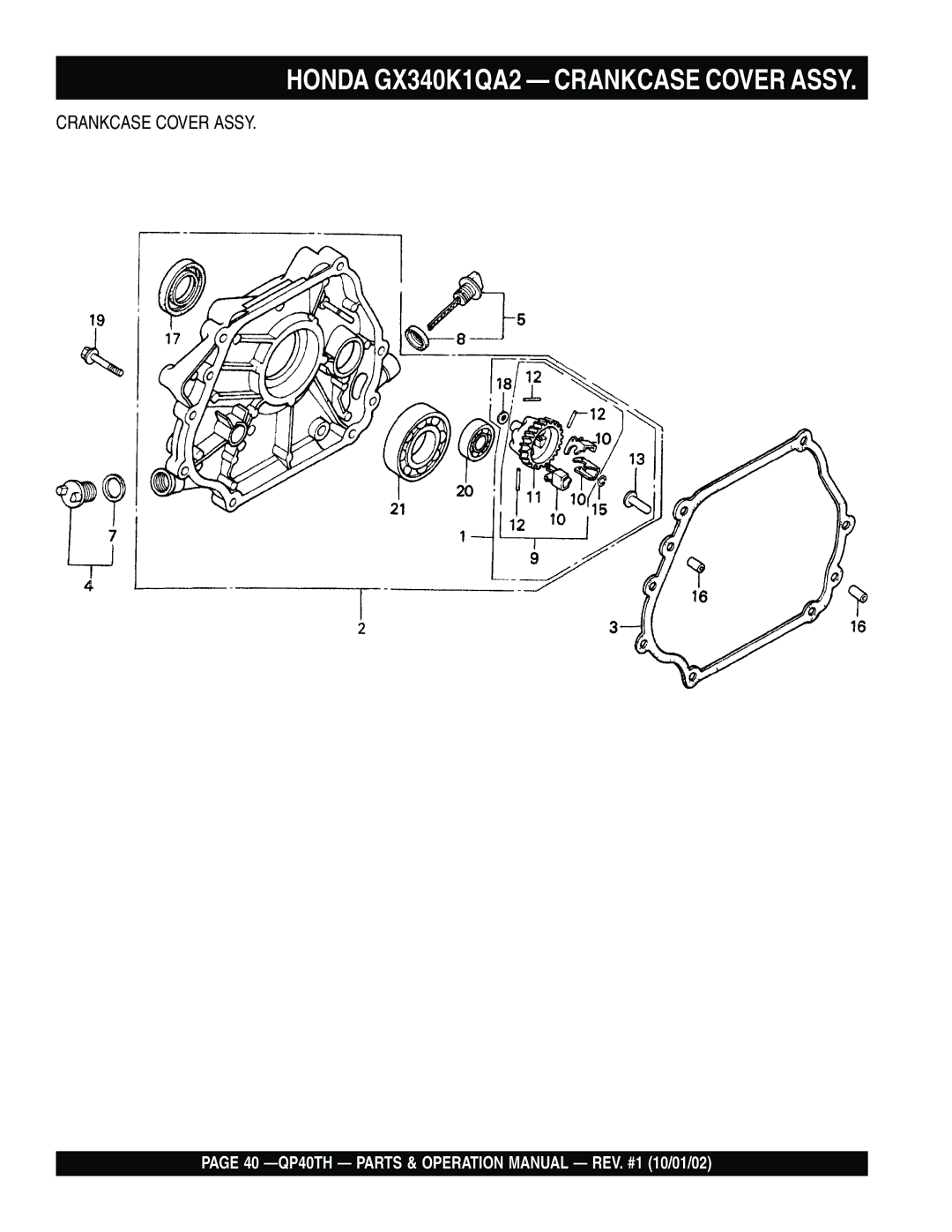 Multiquip QP40TH operation manual Honda GX340K1QA2 Crankcase Cover Assy 