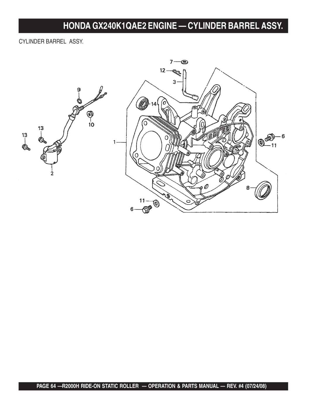 Multiquip R2000H manual Honda GX240K1QAE2 Engine Cylinder Barrel Assy 