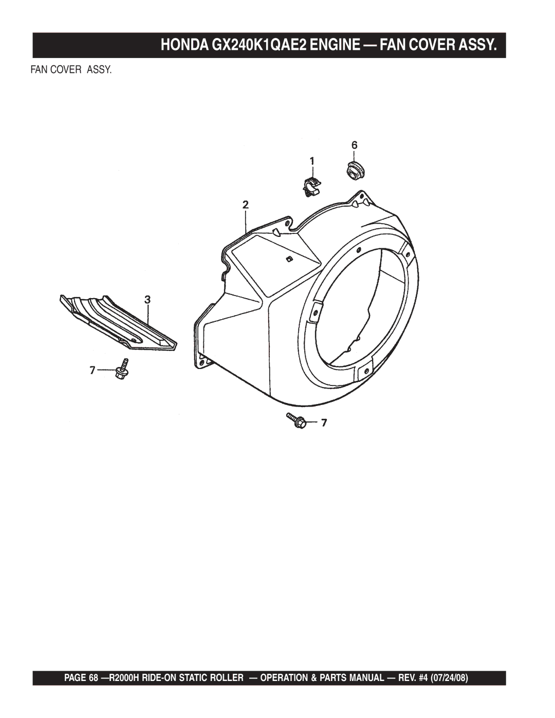 Multiquip R2000H manual Honda GX240K1QAE2 Engine FAN Cover Assy 