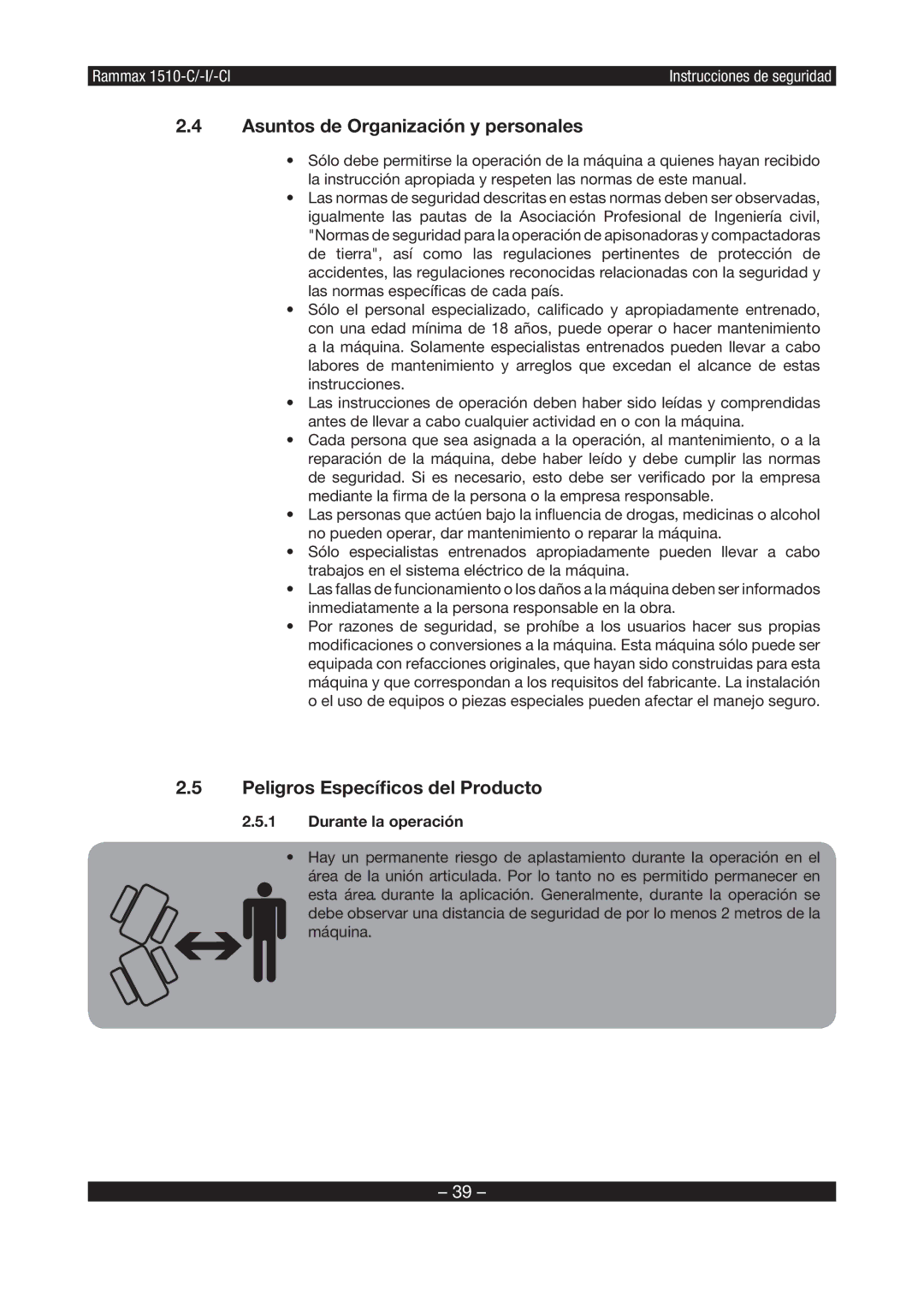 Multiquip RX1510 manual Asuntos de Organización y personales, Peligros Especíﬁcos del Producto, Durante la operación 