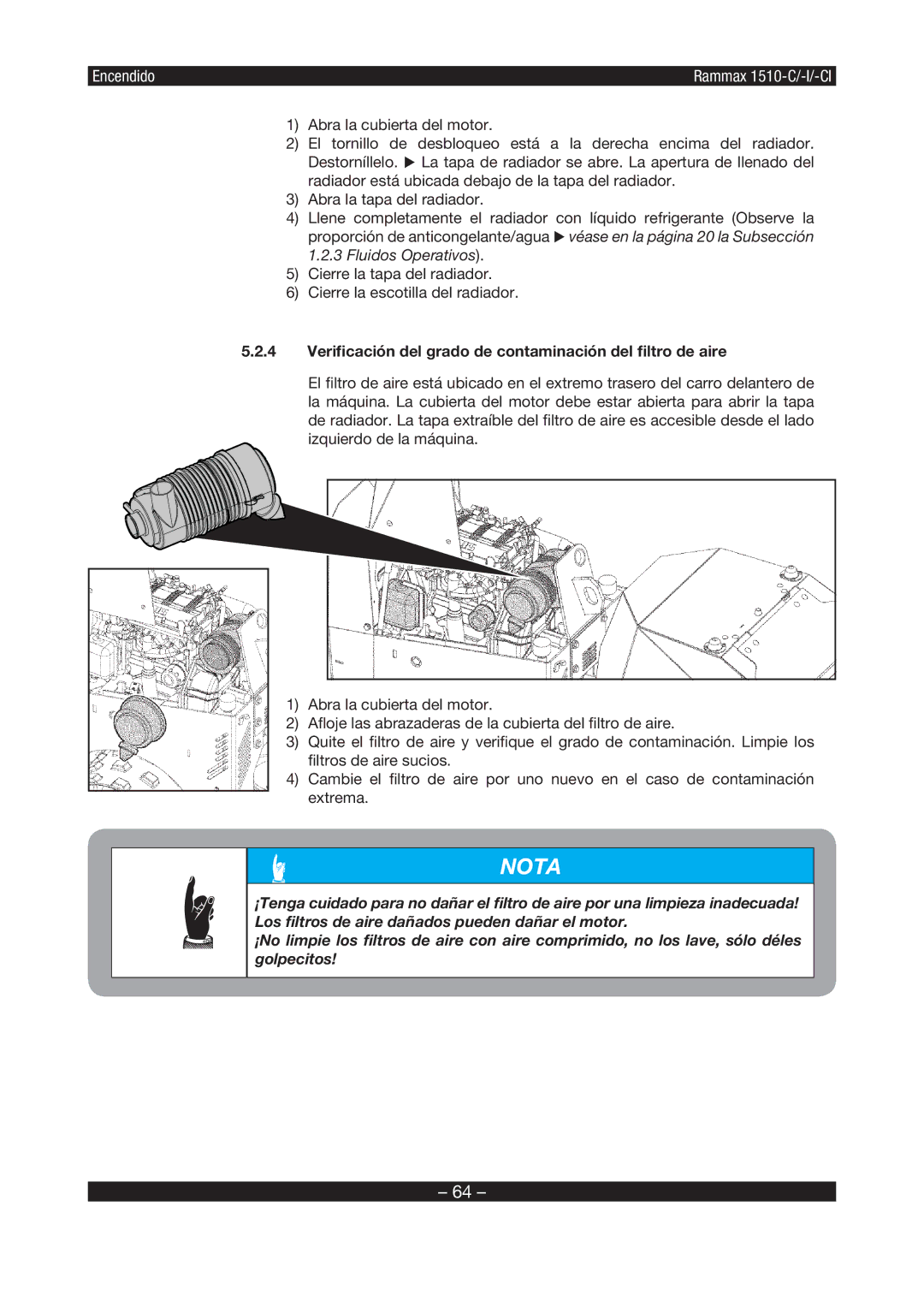 Multiquip RX1510 manual Veriﬁcación del grado de contaminación del ﬁltro de aire 