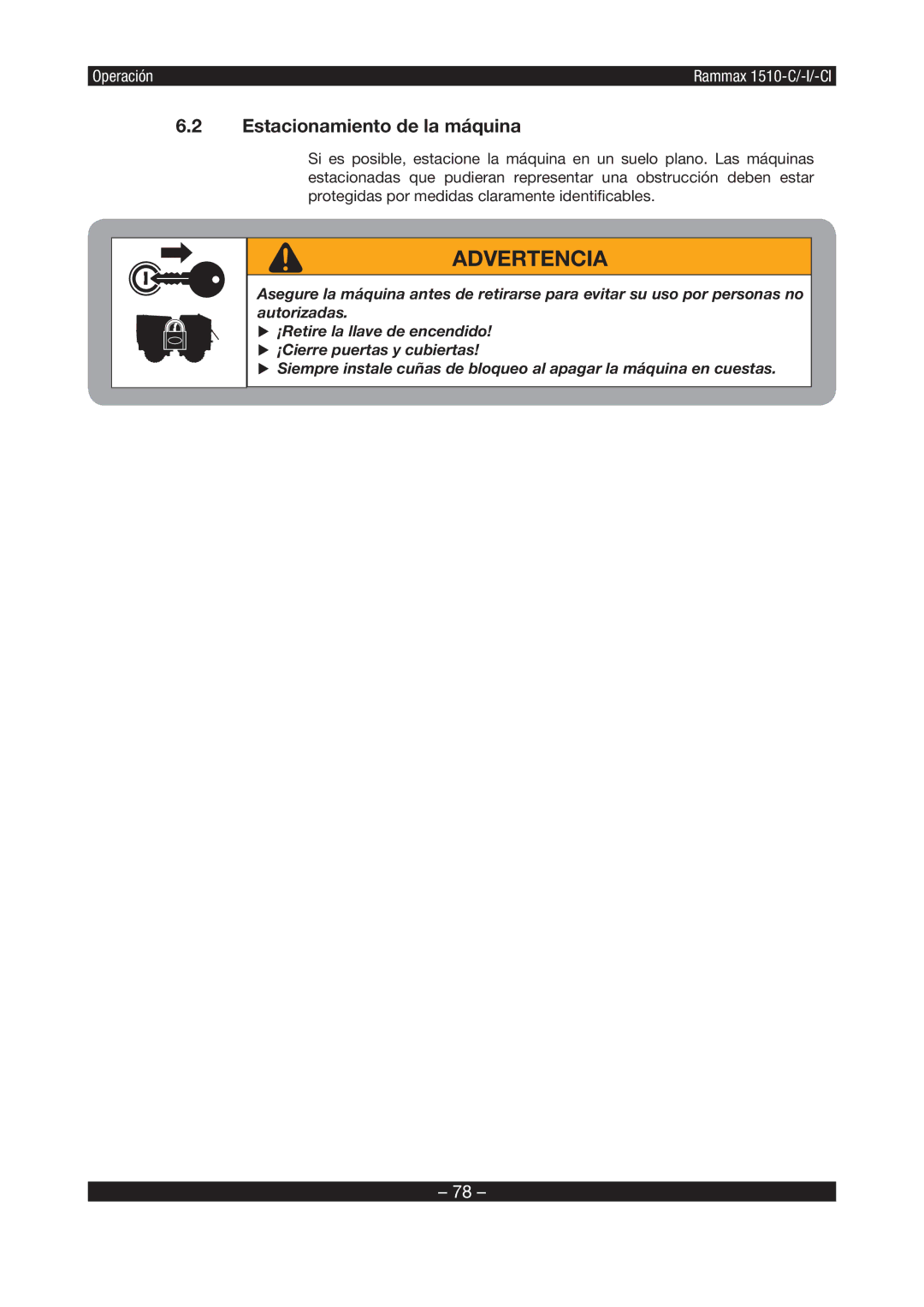 Multiquip RX1510 manual Estacionamiento de la máquina 