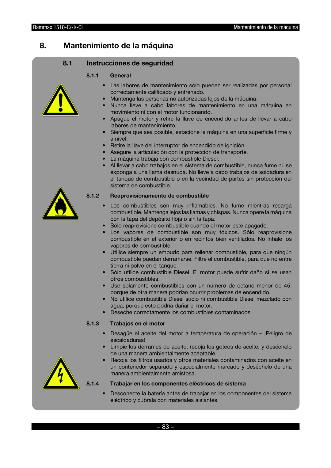 Multiquip RX1510 manual Mantenimiento de la máquina, Reaprovisionamiento de combustible, Trabajos en el motor 