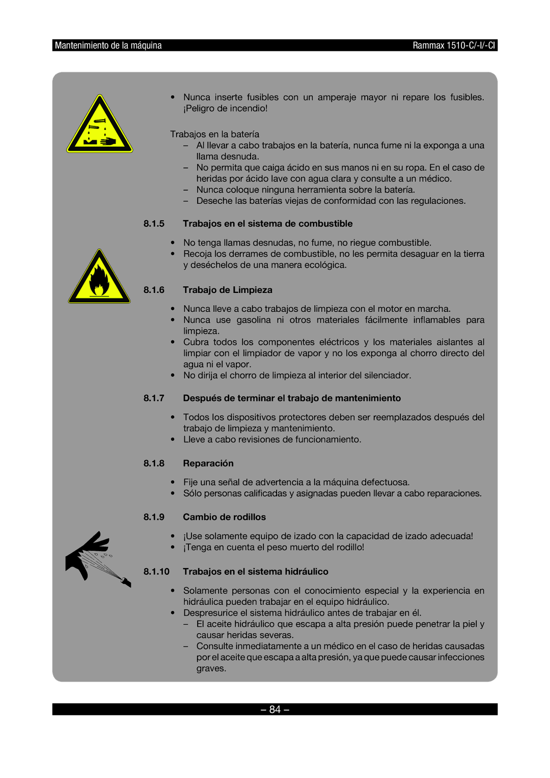 Multiquip RX1510 manual Trabajos en el sistema de combustible, Trabajo de Limpieza, Reparación, Cambio de rodillos 