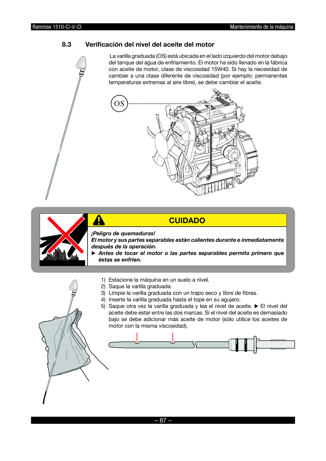 Multiquip RX1510 manual Veriﬁcación del nivel del aceite del motor 