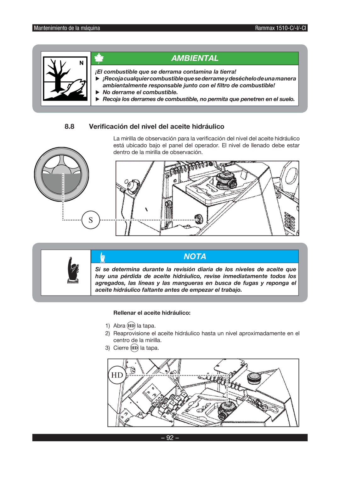 Multiquip RX1510 manual Veriﬁcación del nivel del aceite hidráulico, Rellenar el aceite hidráulico 