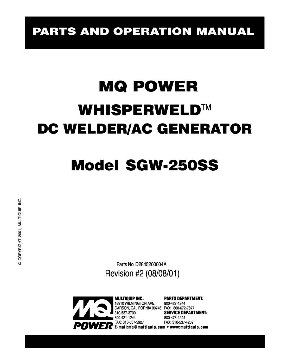 Multiquip operation manual Mq Power Whisperweldtm, Model SGW-250SS, Dc Welder/Ac Generator, Revision #2 08/08/01 