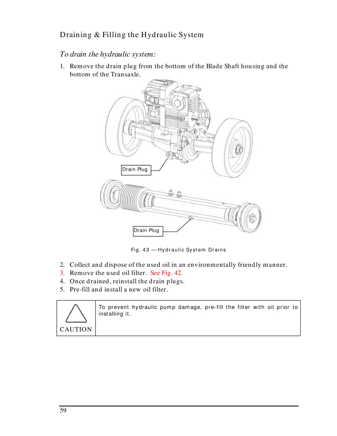 Multiquip Sp-6065 operation manual Draining & Filling the Hydraulic System, To drain the hydraulic system 