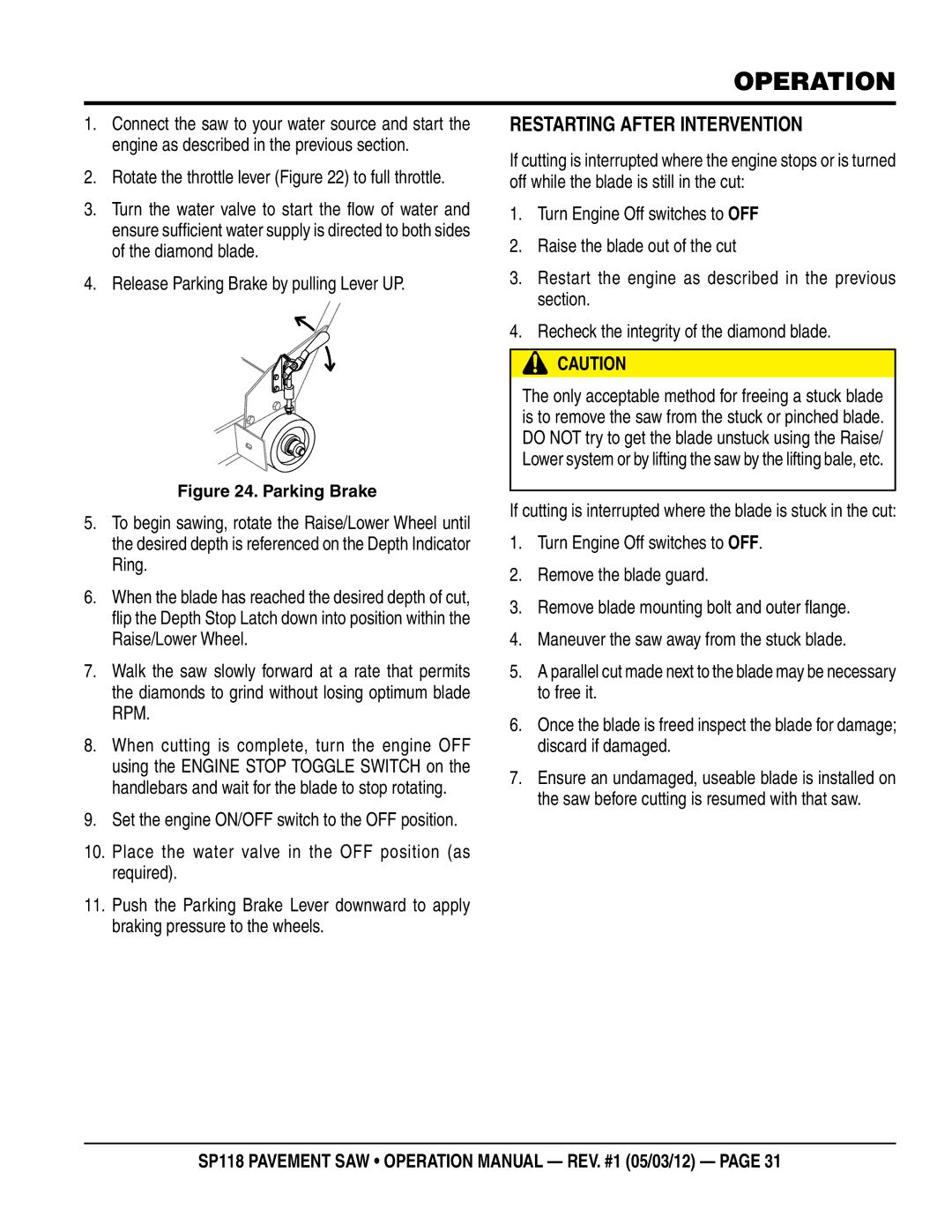 Multiquip SP118 operation manual Operation, Restarting After Intervention 