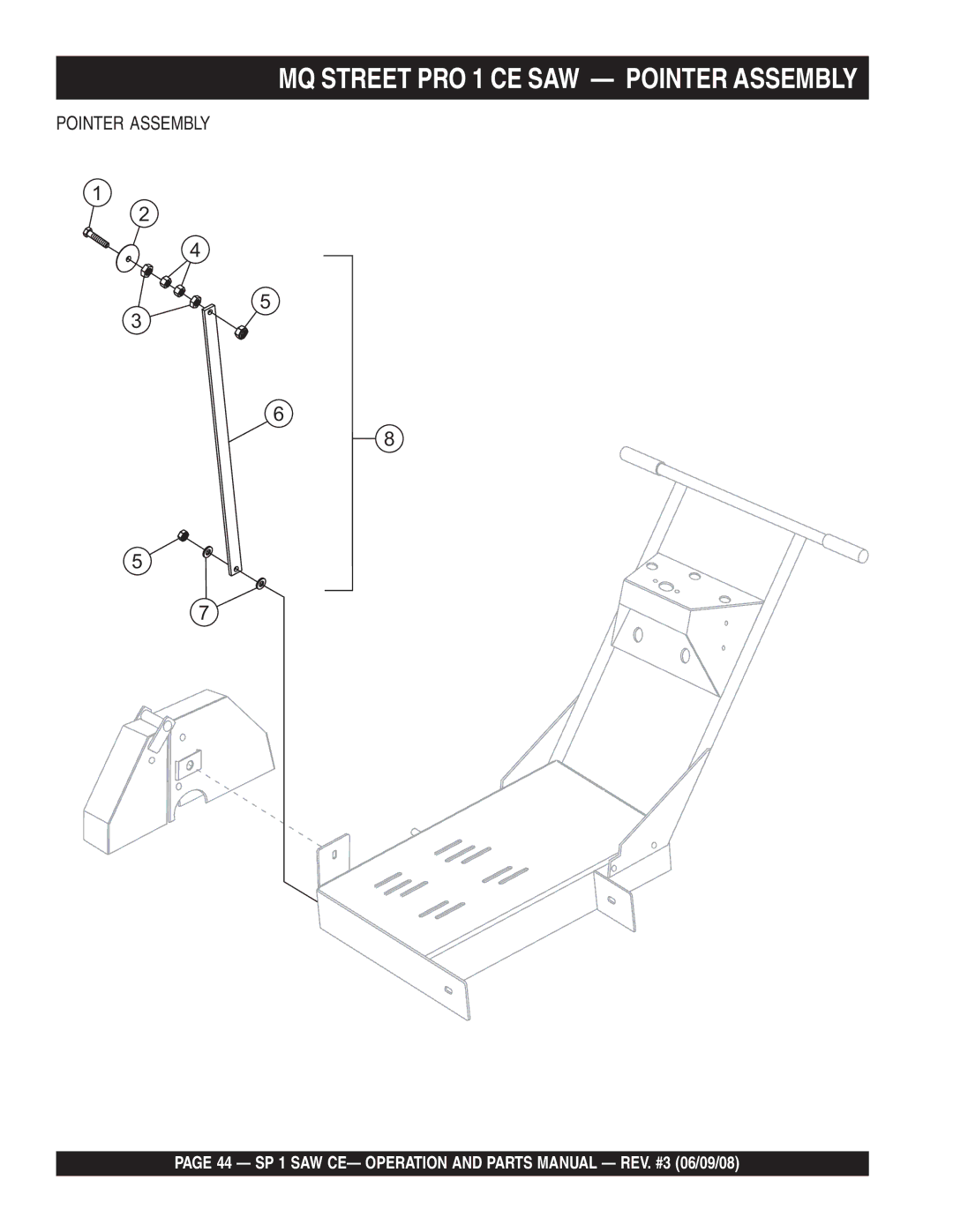 Multiquip SP1CE13H18 manual MQ Street PRO 1 CE SAW Pointer Assembly 