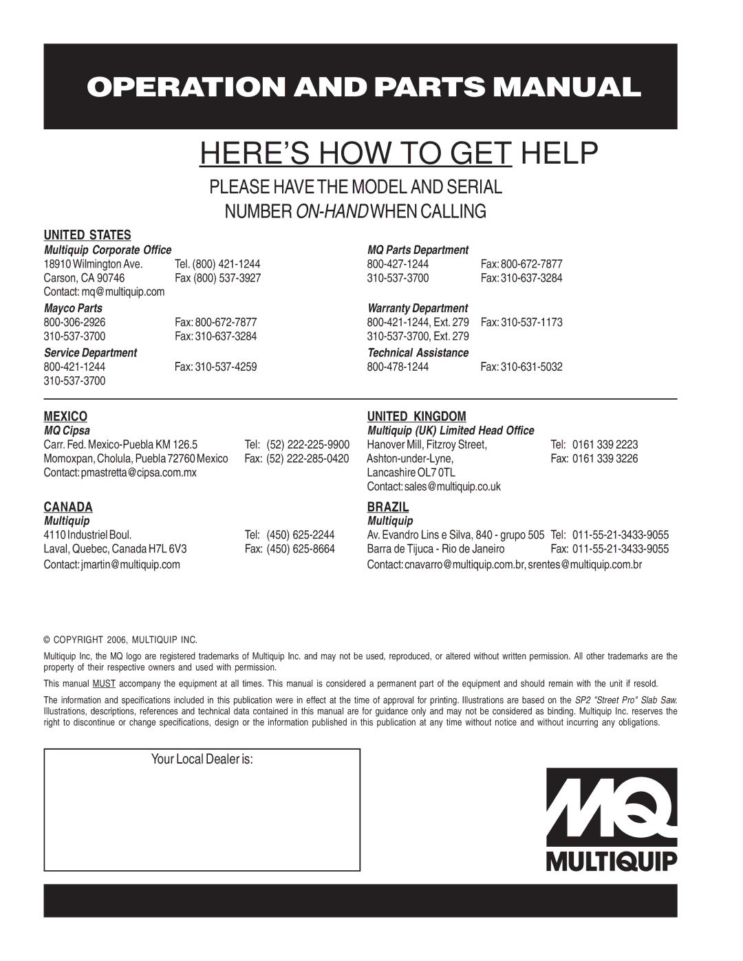 Multiquip SP2S13H20, SP2S20H20, SP213H20 manual Heres HOW to GET Help, Your Local Dealer is 