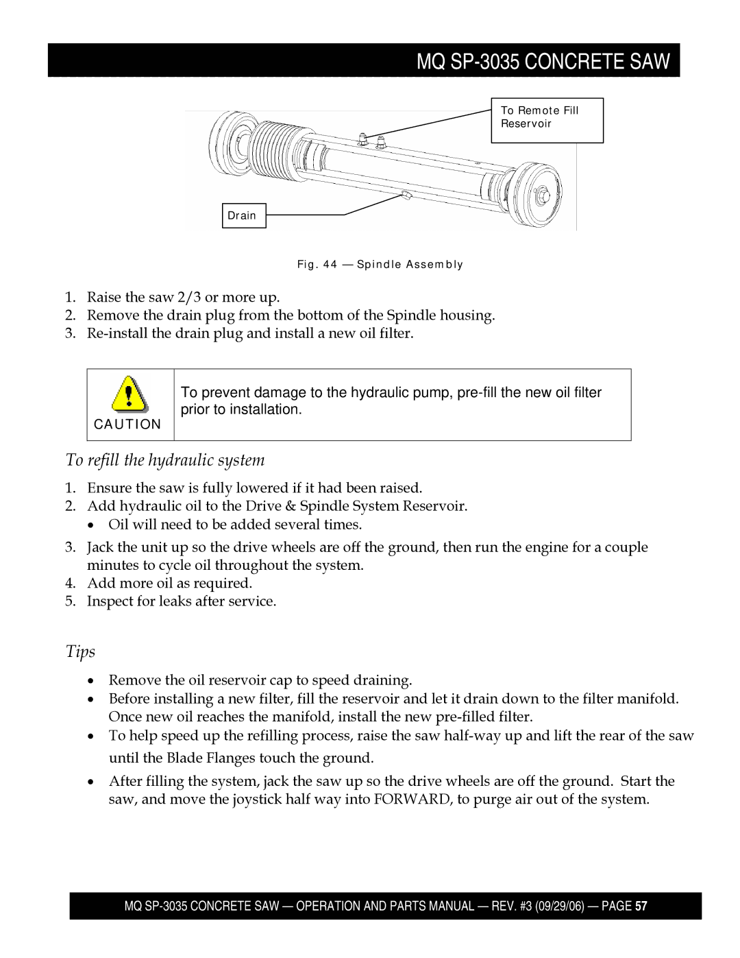 Multiquip SP303520, SP303516, SP303530, SP303526 manual To refill the hydraulic system 