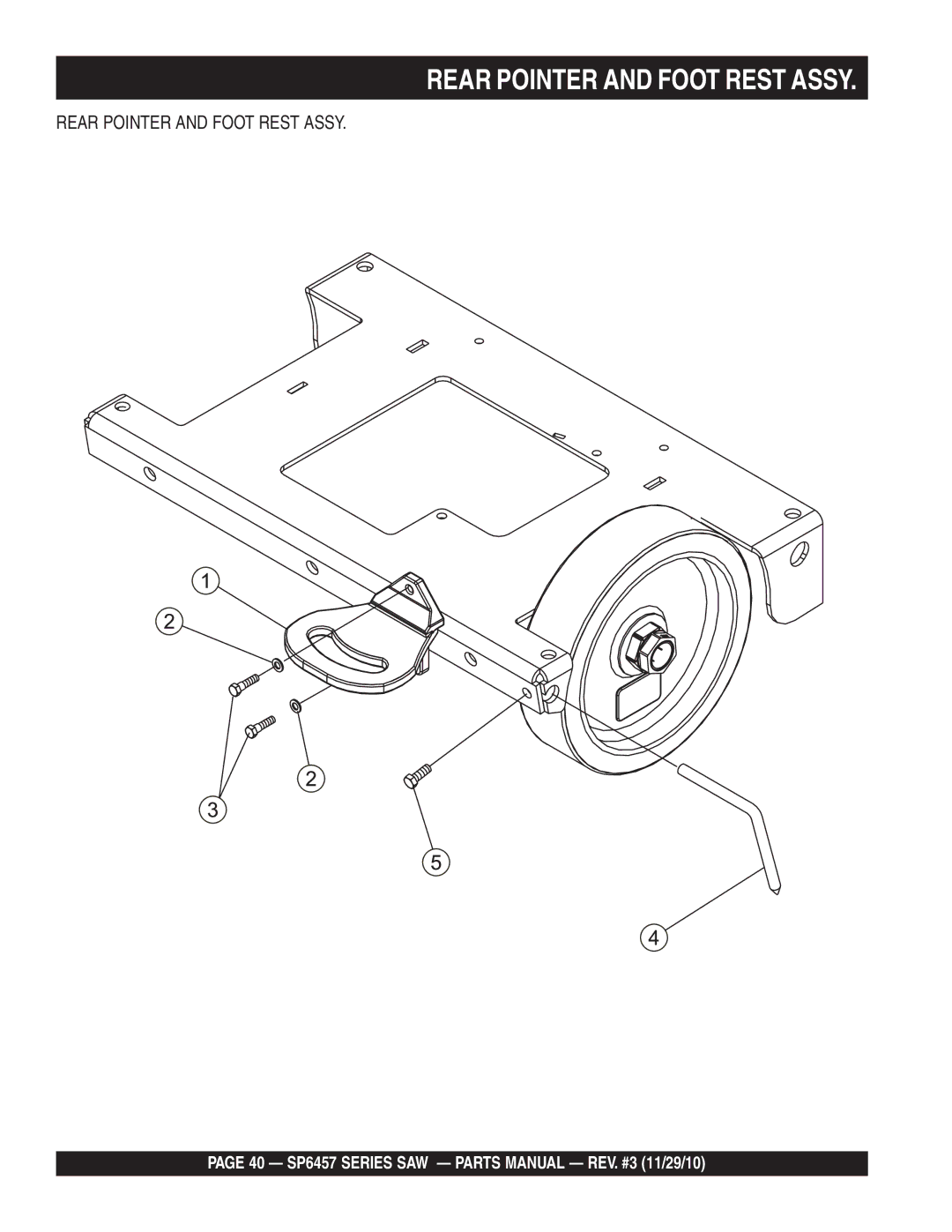 Multiquip SP6457 manual Rear Pointer and Foot Rest Assy 