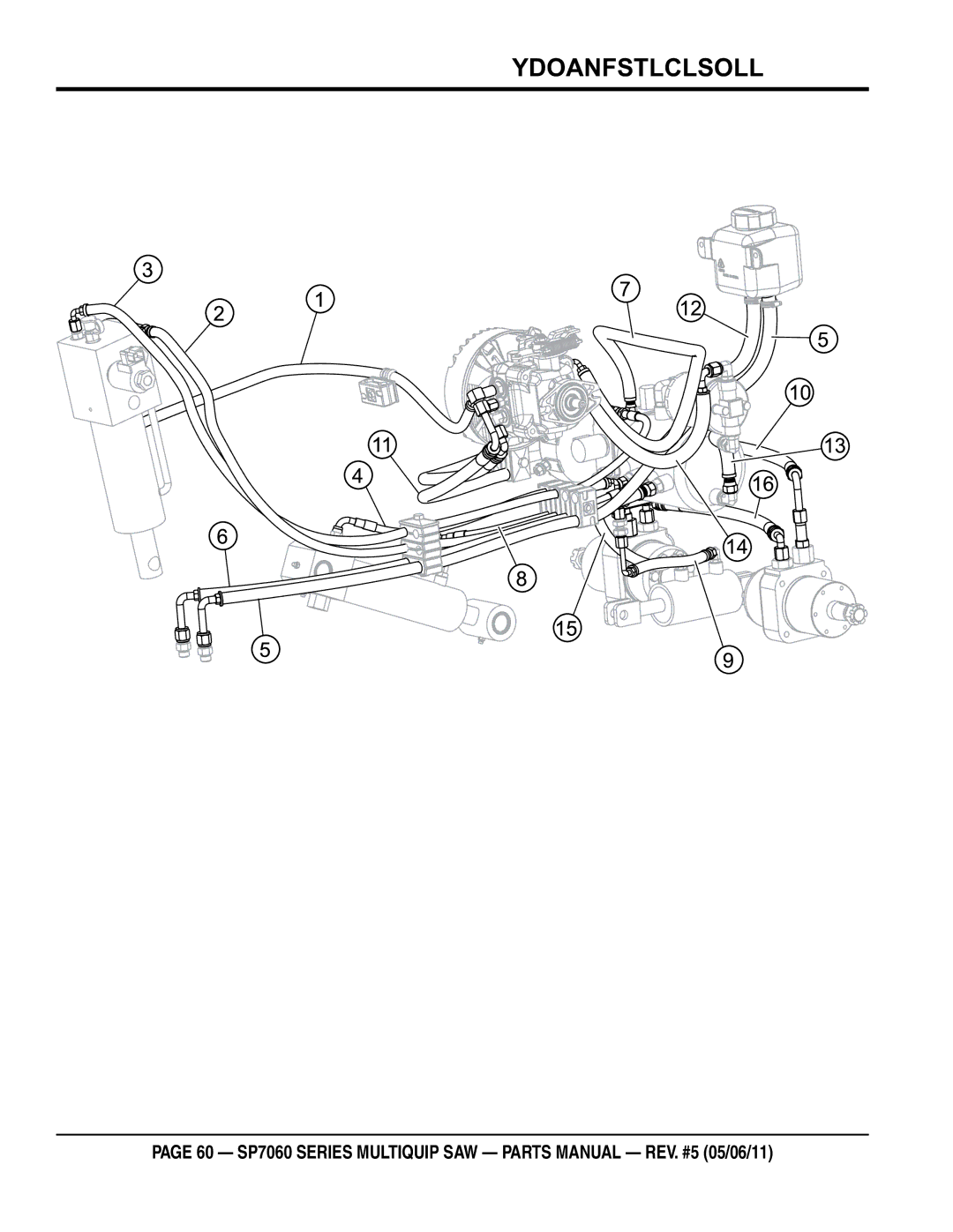 Multiquip SP706020, SP706036, SP706030, SP706026, SP706012 manual Hydraulic hoses assy 