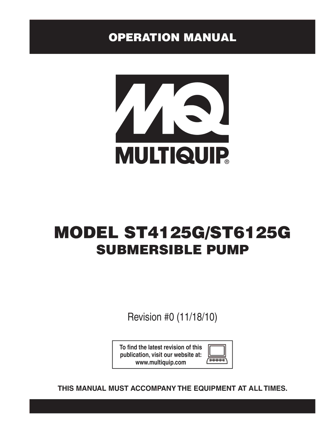 Multiquip operation manual Model ST4125G/ST6125G, This Manual Must Accompany the Equipment AT ALL Times 