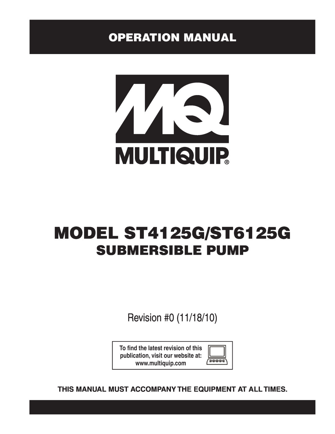 Multiquip ST4125G, ST6125G operation manual Operation Manual, This Manual Must Accompany The Equipment At All Times 