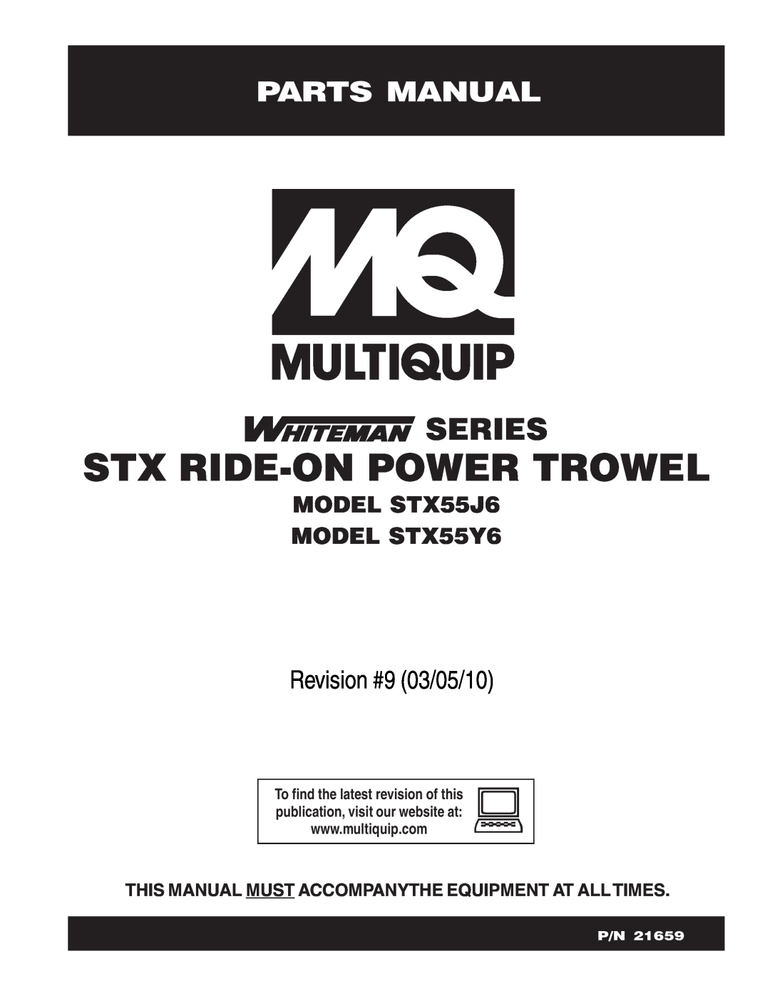 Multiquip manual Parts Manual, Stx Ride-On Power Trowel, Series, Revision #9 03/05/10, MODEL STX55J6 MODEL STX55Y6 