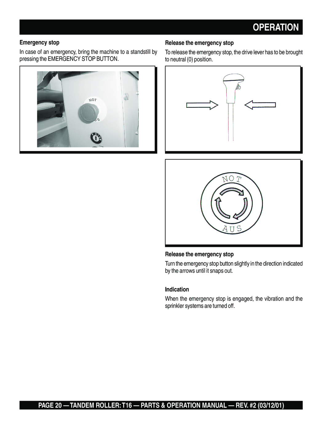 Multiquip T16 operation manual Emergency stop, Release the emergency stop, Indication 